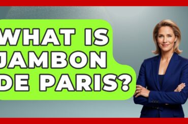 What Is Jambon De Paris? - France Fact File