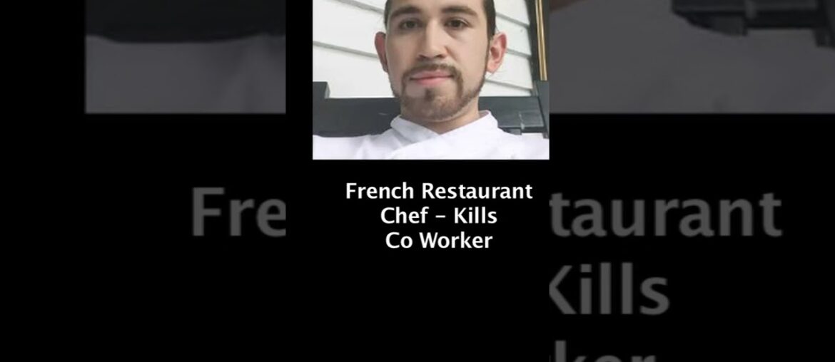 NC French Restaurant Chef KILLS Co Worker - Jonathan Schaffer - George Colum
