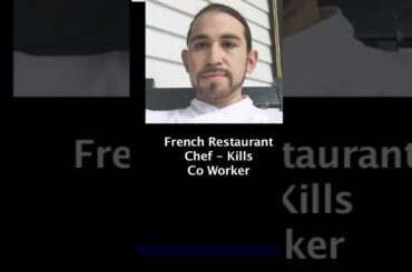 NC French Restaurant Chef KILLS Co Worker - Jonathan Schaffer - George Colum