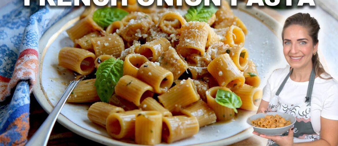 French Onion Pasta – One Pot Recipe! French Onion Pasta - One Pot Recipe!