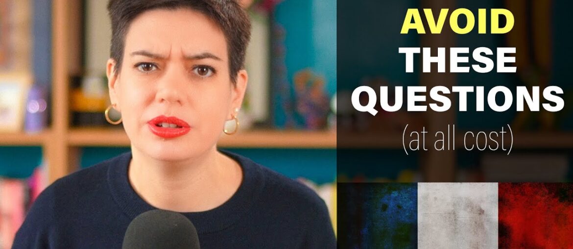 Avoid Asking These 7 Questions To French People
