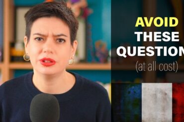 Avoid Asking These 7 Questions To French People