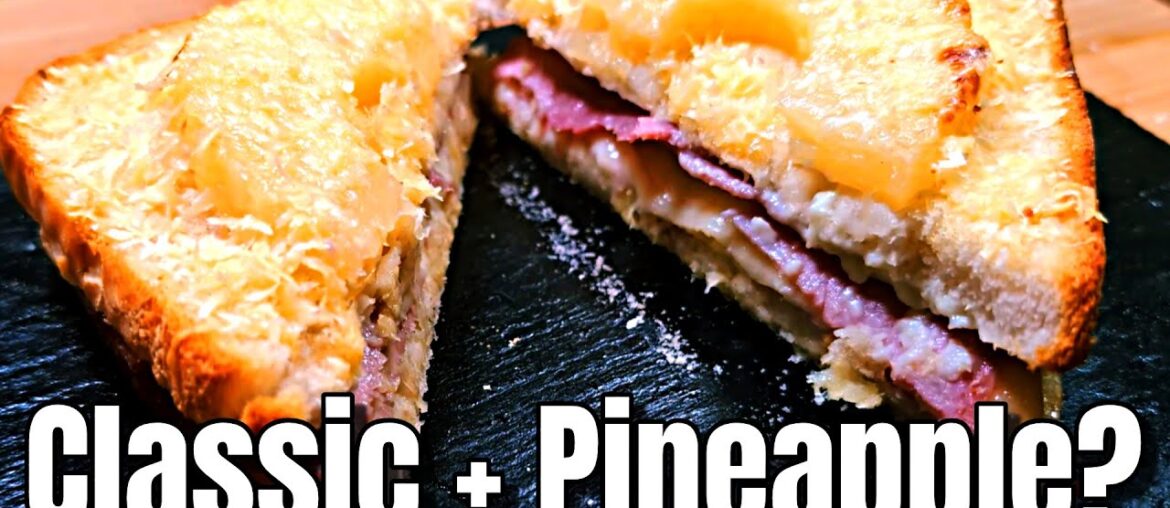 Does Pineapple Belong on a Croque Monsieur? (Croque Hawaii Recipe)