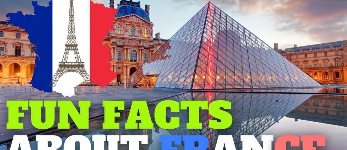 FUN FACTS ABOUT FRANCE