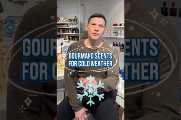 GOURMAND SCENTS FOR COLD WEATHER #perfume #fragrance #winter #coldweather
