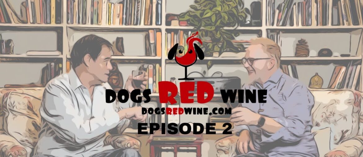 Dogs Red Wine EPISODE 2