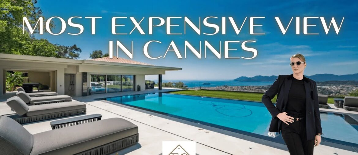 MOST EXPENSIVE VIEW IN CANNES ! TOURING A DREAMY MODERN VILLA