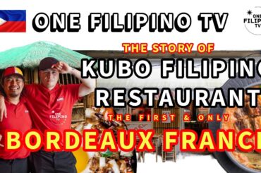 KUBO CANTEEN FILIPINO RESTAURANT IN BORDEAUX FRANCE | ONE FILIPINO TV #filipinofood