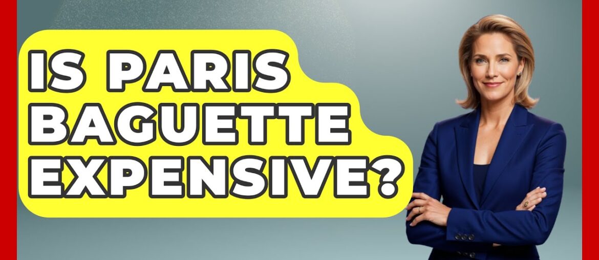 Is Paris Baguette Expensive? – France Fact File Is Paris Baguette Expensive? - France Fact File