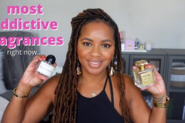 Most Addictive Fragrances Right Now | Fragrance Favorites | January 2025