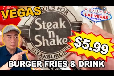 $5.99 Burger Meal. "Steak n Shake" Fremont St. Downtown Las Vegas