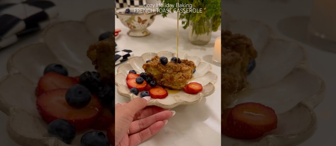 Cozy holiday baking French toast casserole #frenchtoastcasserole #holidaybaking #recipes