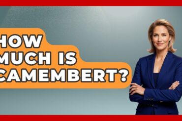 How Much Is Camembert? - France Fact File