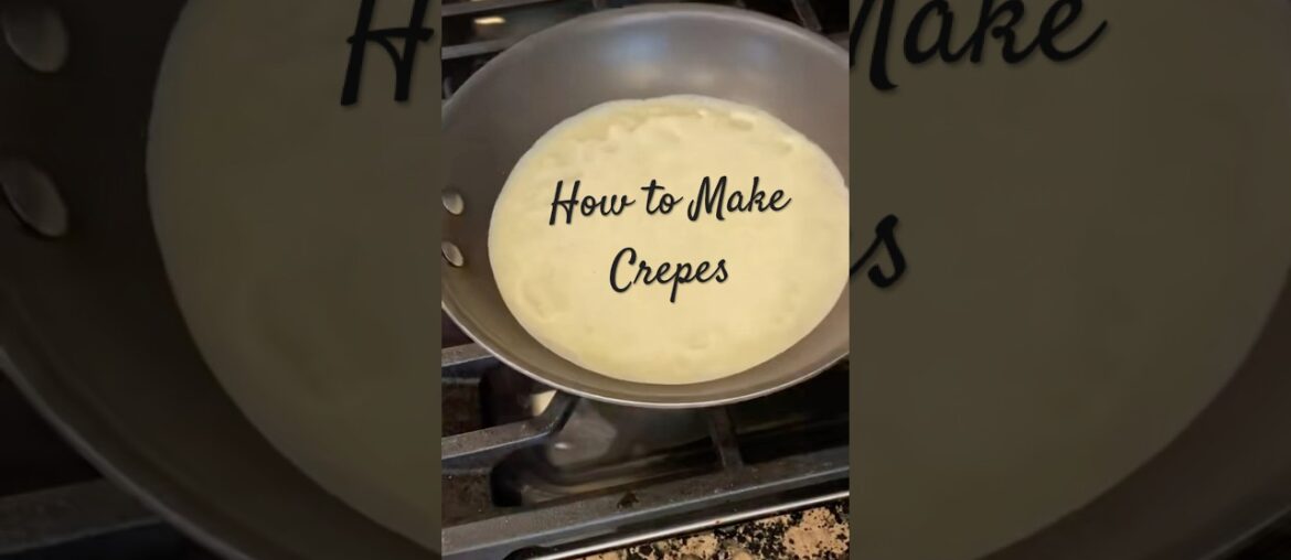 Crepe Recipe | How to make French Crepes