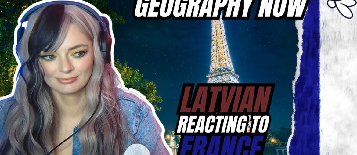 Reacting to Geography Now! France | Girl React Reacting to Geography Now! France | Girl React