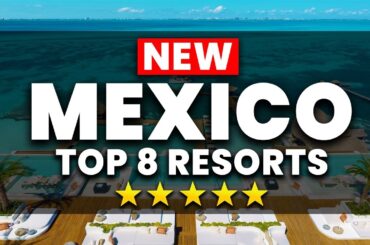 2025 | Top 8 BEST All Inclusive Resorts in Mexico