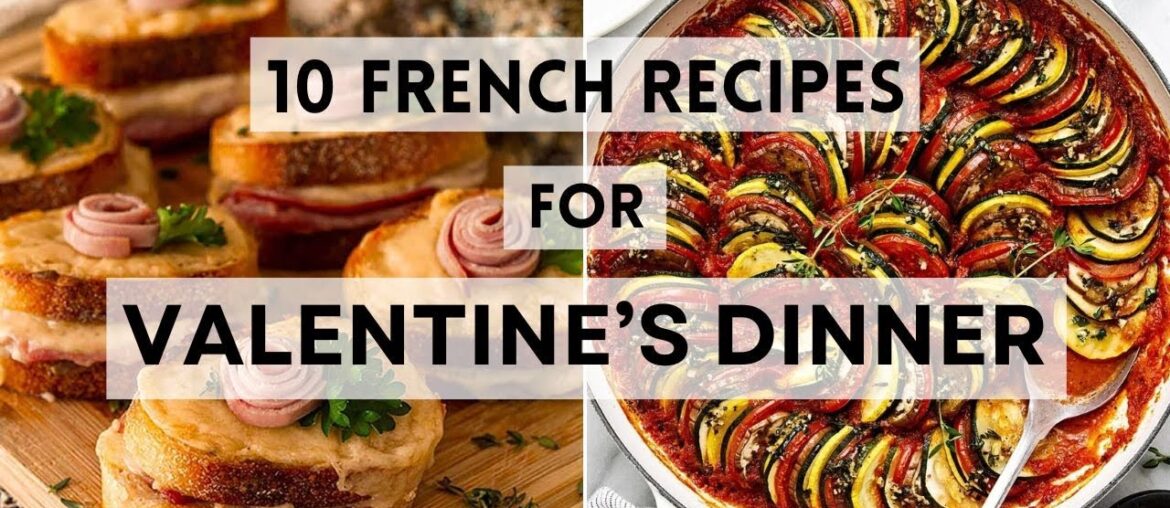 10 Classic French Recipes for a Romantic Valentine’s Dinner #sharpaspirant 10 Classic French Recipes for a Romantic Valentine’s Dinner #sharpaspirant