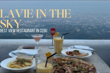 THE BEST VIEW RESTAURANT IN CEBU | LAVIE IN THE SKY #cebucity#philippines#travel#food#bestplace
