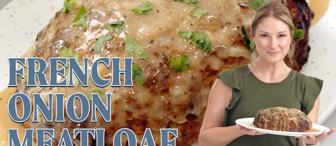 French Onion Meatloaf (Lipton Onion Soup Meatloaf)