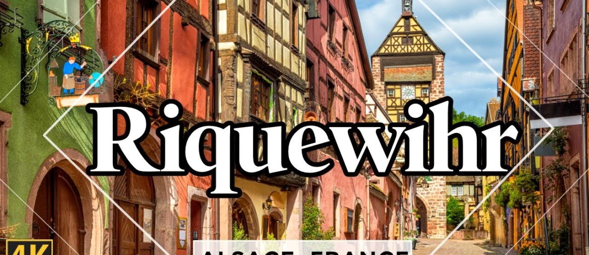 Riquewihr: Discover this enchanting village in Alsace, France Riquewihr: Discover this enchanting village in Alsace, France