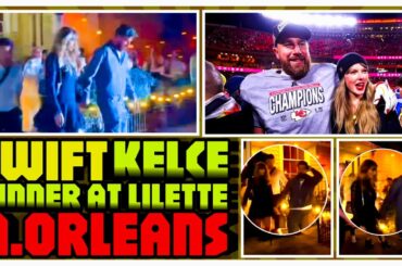 Taylor Swift & Travis Kelce dinner in New Orleans| 48 hours before the Super Bowl| Chiefs vs Eagles