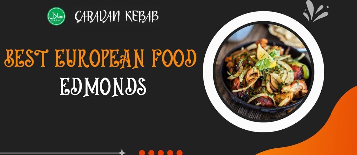 Best European Food Edmonds