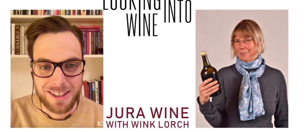 JURA wine, turbulent last DECADE explored with expert Wink Lorch JURA wine, turbulent last DECADE explored with expert Wink Lorch