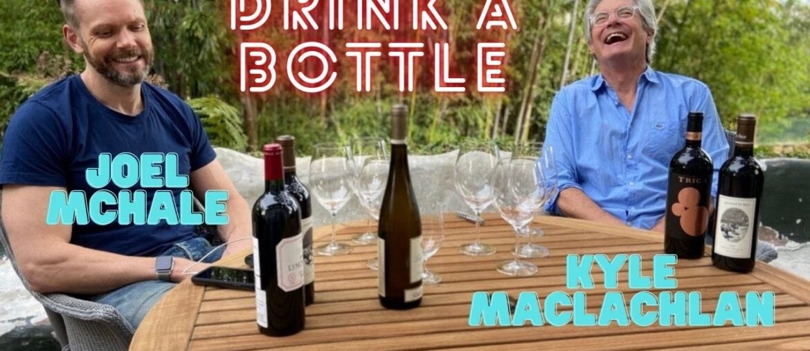 Joel McHale & Kyle MacLachlan cannot get drunk! on Drink a Bottle from SOMM TV Joel McHale & Kyle MacLachlan cannot get drunk! on Drink a Bottle from SOMM TV