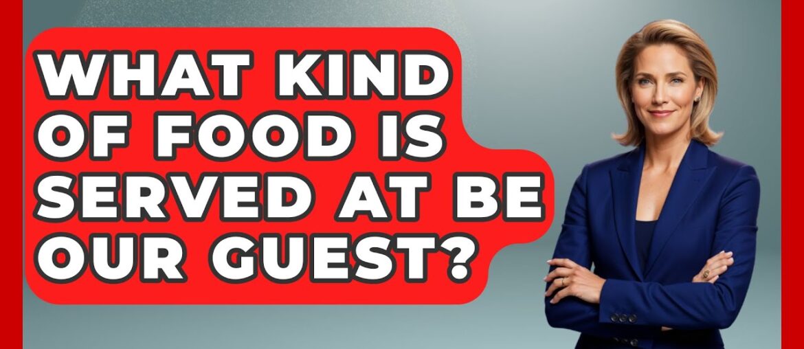 What Kind Of Food Is Served At Be Our Guest? - Kingdom Of Treasures