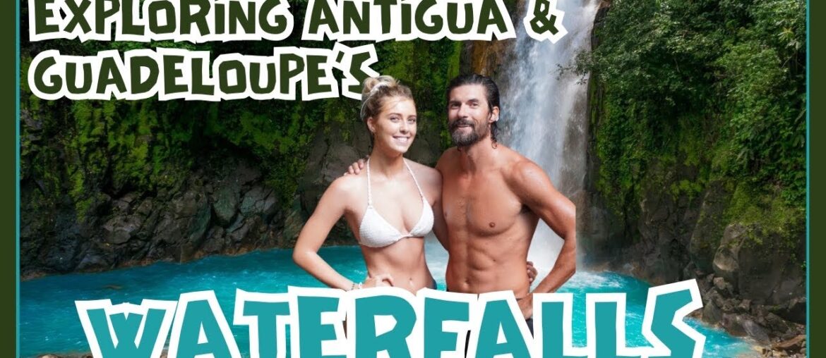 Sailing to Paradise: Exploring Antigua & Guadeloupe’s waterfalls & Cliffs!