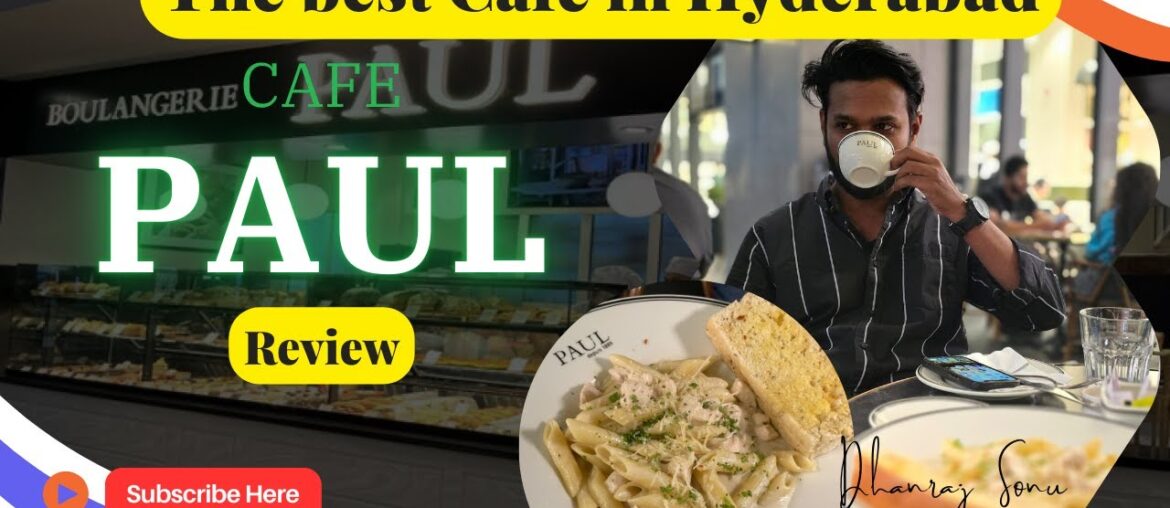 A Luxurious Day at Paul Restaurant in Hitech City, Hyderabad | Food & Ambiance Tour #cafereview