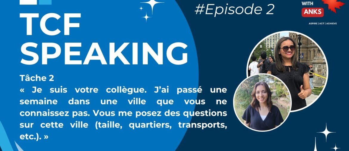 TCF Canada Speaking Task 2 Expression Orale | Learn French for Canada PR | Model Sample Answer TCF Canada Speaking Task 2 Expression Orale | Learn French for Canada PR | Model Sample Answer