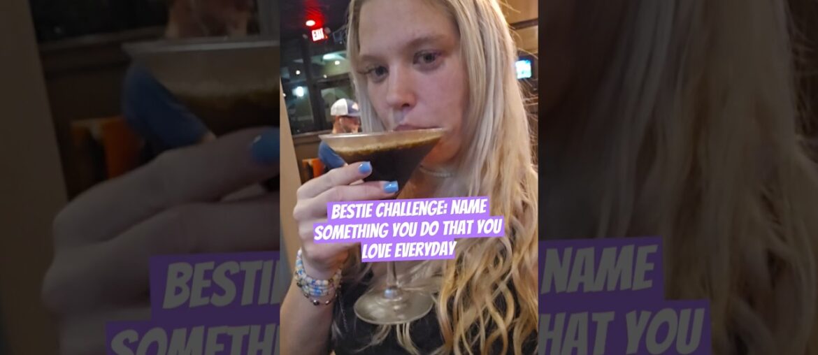 Bestie Challenge: Name Something You Love About Yourself Everyday [Gym Clothes Dining Edition]