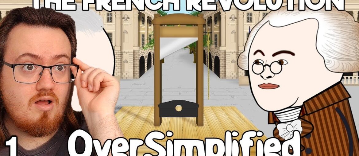 History Student Reacts to The French Revolution Part 1 | Oversimplified Explained