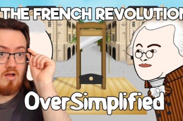 History Student Reacts to The French Revolution Part 1 | Oversimplified Explained