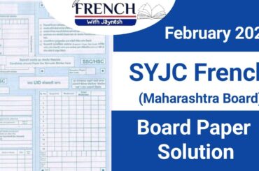 French Board Paper Discussion 2025 February II HSC SYJC Board Exam