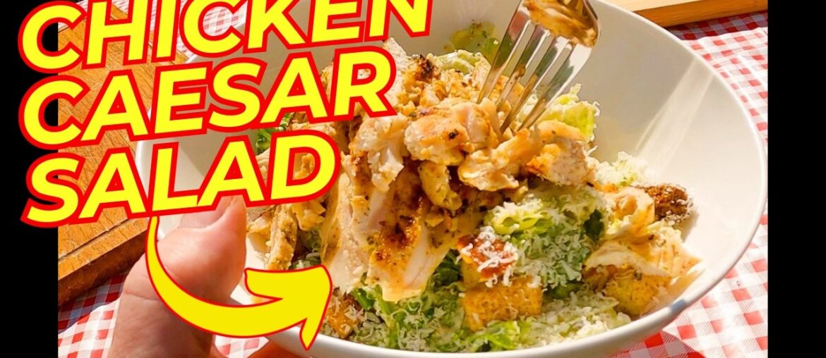 Must-Try GRILLED CHICKEN CAESAR SALAD | Easy & Delicious