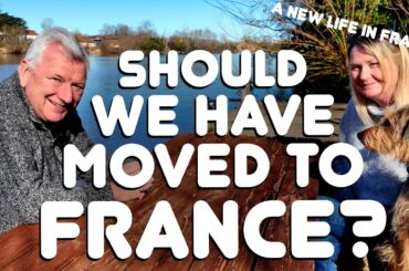 Should we have moved to France? Our personal stories about relocating!
