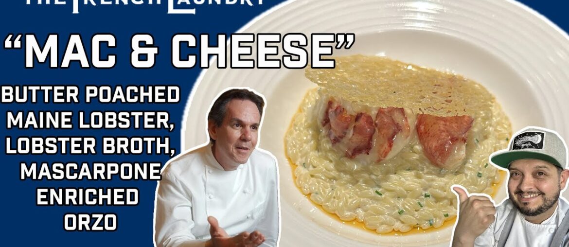 The French Laundry's Lobster Mac & Cheese | Thomas Keller’s Butter-Poached Lobster Masterpiece