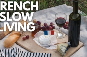 10 French slow living secrets that will Change Your Life Forever