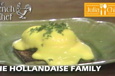 The Hollandaise Family | The French Chef Season 9 | Julia Child