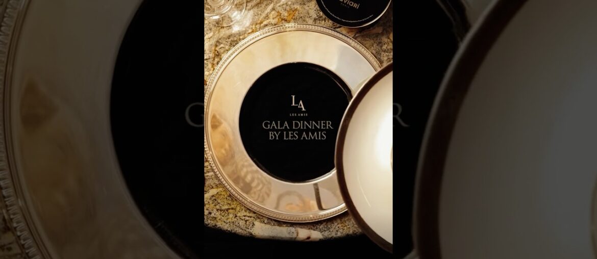 GALA DINNER by Les Amis