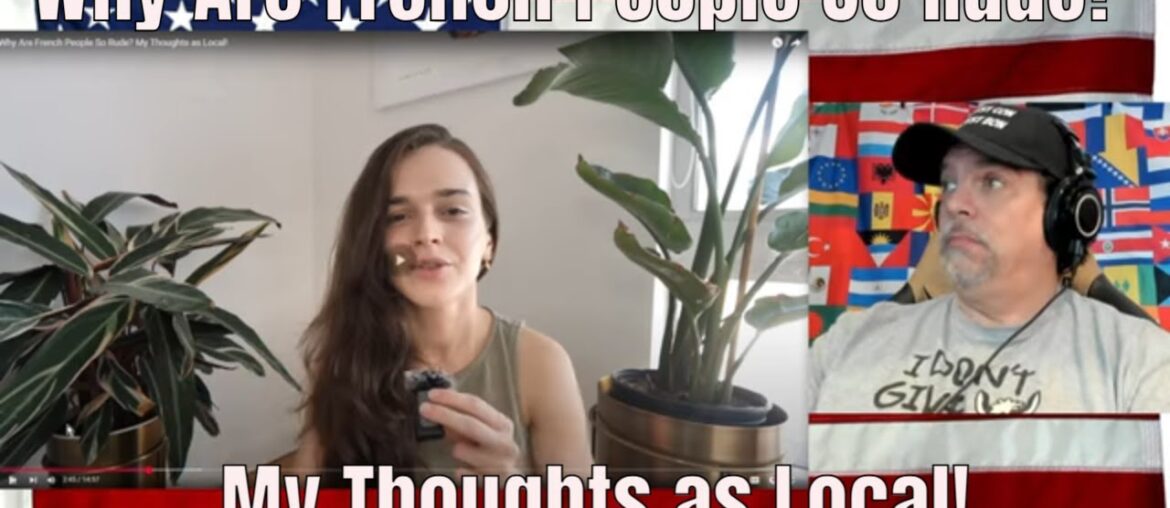 Why Are French People So Rude? My Thoughts as Local! – REACTION Why Are French People So Rude? My Thoughts as Local! - REACTION