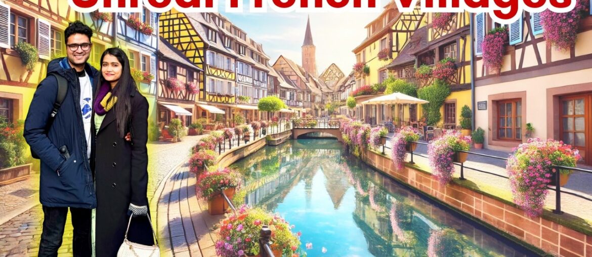 Exploring Most Beautiful French Villages | Eguishiem, Kaysersberg & Colmar – Alsace Exploring Most Beautiful French Villages | Eguishiem, Kaysersberg & Colmar - Alsace