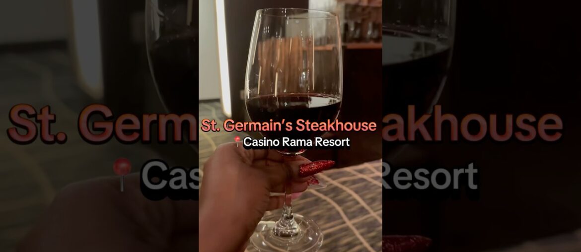 Fine Dining at St.Germain Steakhouse located in #CasinoRamaResort #subscribenow