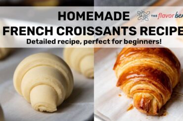 Homemade French Croissants - Step by step recipe