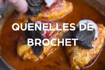 QUENELLES DE BROCHET - Classic French Dish