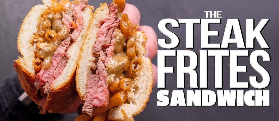 THE VIRAL STEAK FRITES SANDWICH TAKING OVER THE INTERNET (BEST SANDWICH EVER?) | SAM THE COOKING GUY