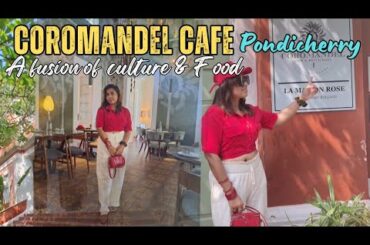 Cafe Coromandel : Puducherry, best place for  French Food- must try.