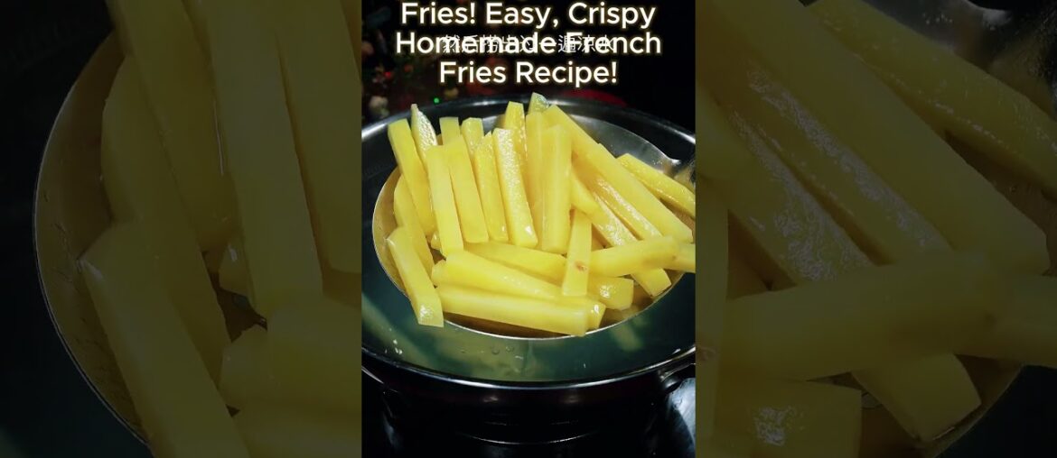 "Say Goodbye to Frozen Fries! Easy, Crispy Homemade French Fries Recipe!"